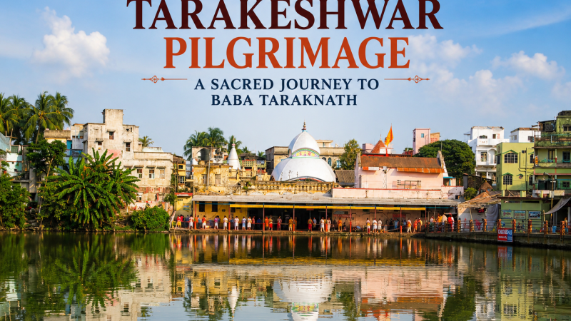 Tarakeshwar Pilgrimage: A Complete Guide for Shiva Devotees